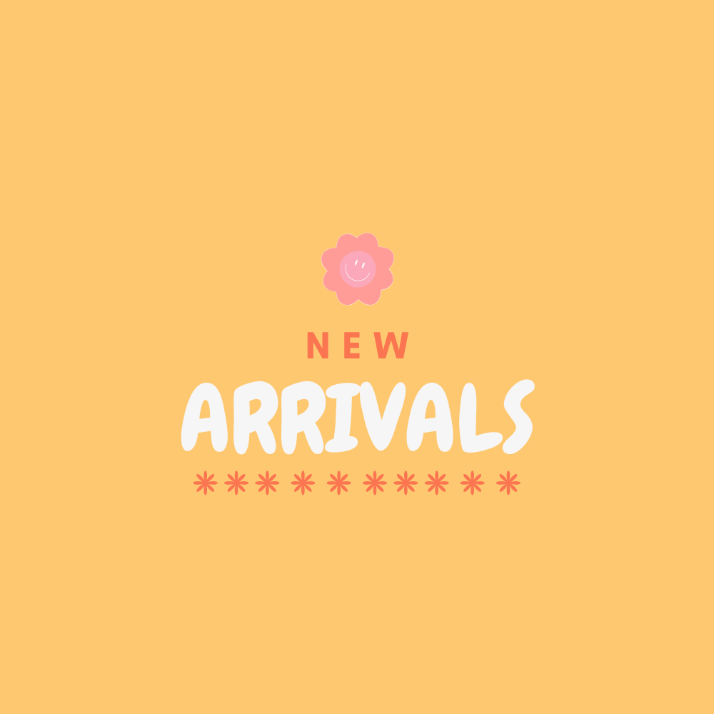 NEW ARRIVALS